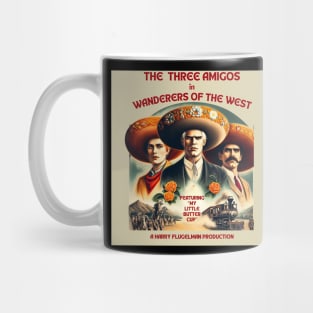 Three Amigos: Wanderers Of The West Mug